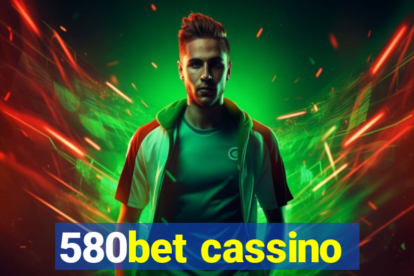 580bet cassino